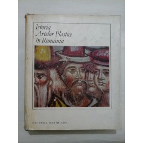 ISTORIA ARTELOR PLASTICE IN ROMANIA - sub ingrijirea lui GEORGE OPRESCU - vol.1